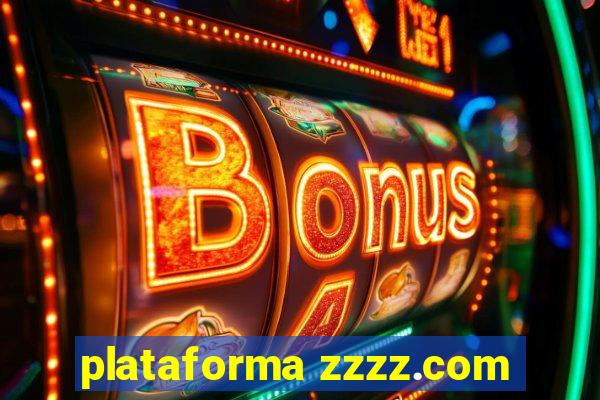 plataforma zzzz.com